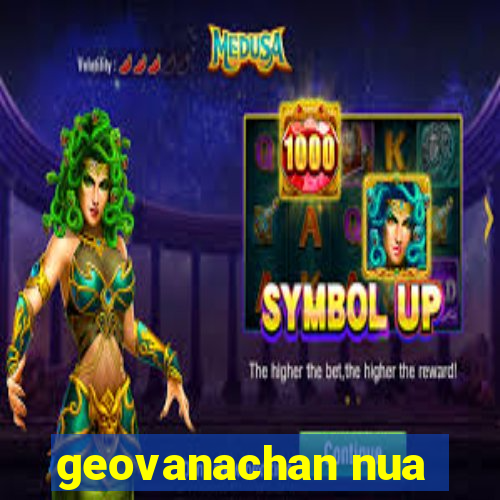 geovanachan nua